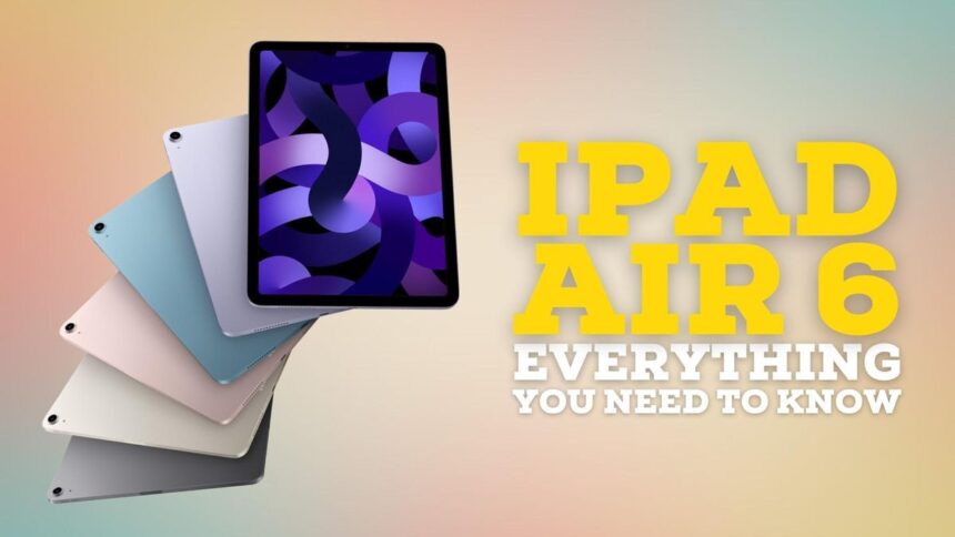 Release date rumors, news, and more for the Apple iPad Air 6